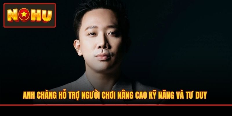 Anh chàng hỗ trợ người chơi nâng cao kỹ năng và tư duy